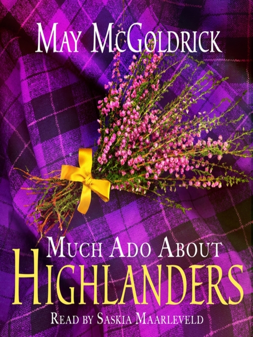 Title details for Much Ado About Highlanders by May McGoldrick - Wait list